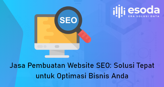 ESODA Jasa pembuatan website SEO