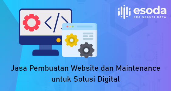 Jasa Pembuatan Website dan Maintenance untuk Solusi Digital